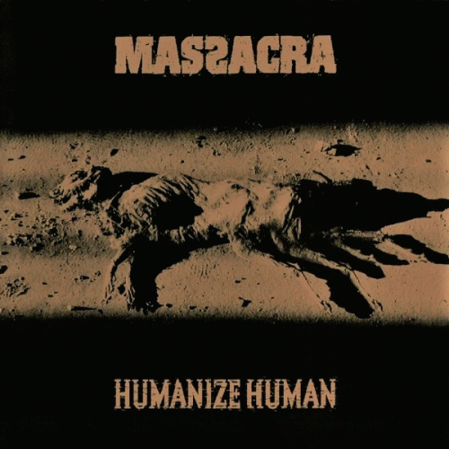 Massacra : Humanize Human